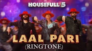 Laal Pari Laal Pari Laal Pari Laal Pari Ringtone Download – Housefull 5 | Akshay Kumar